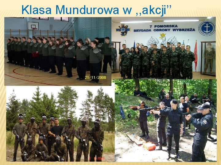 Klasa Mundurowa w , , akcji’’ 