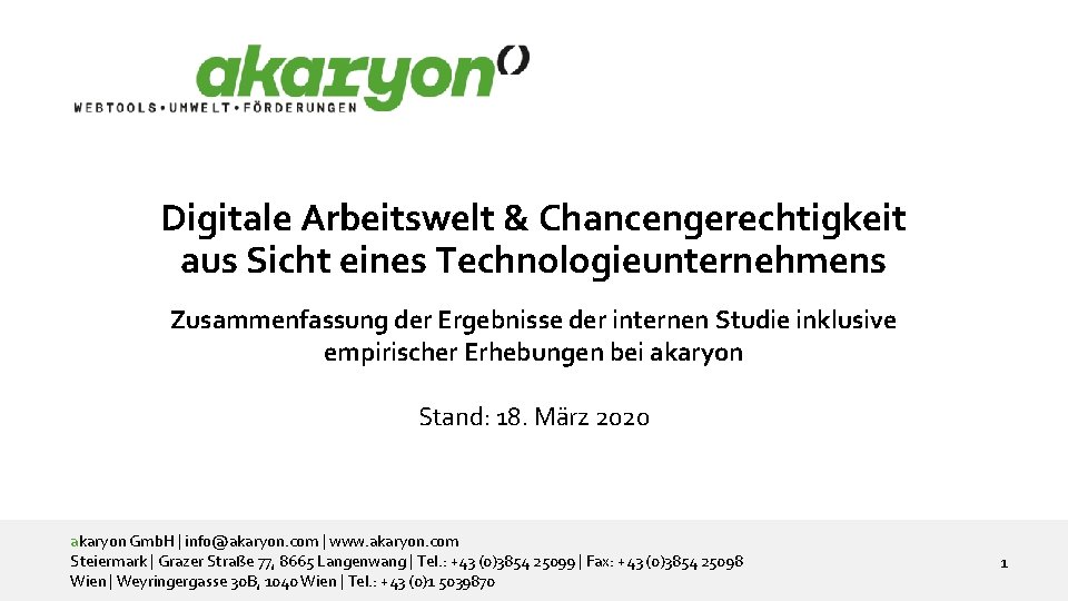 Nachhaltigkeits-Tools Digitale Arbeitswelt & Chancengerechtigkeit aus Sicht eines Technologieunternehmens Zusammenfassung der Ergebnisse der internen