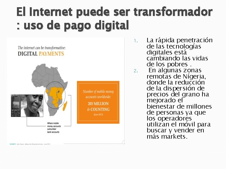 El Internet puede ser transformador : uso de pago digital 1. 2. La rápida El Internet puede ser transformador : uso de pago digital 1. 2. La rápida