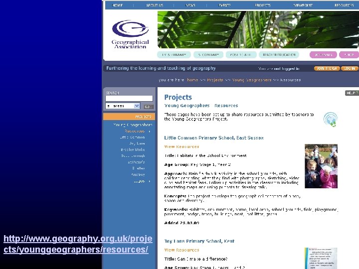 http: //www. geography. org. uk/proje cts/younggeographers/resources/ 