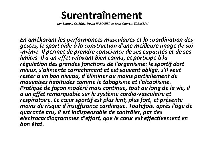 Surentraînement par Samuel GUERIN, David PASQUIER et Jean-Charles TRAINEAU En améliorant les performances musculaires