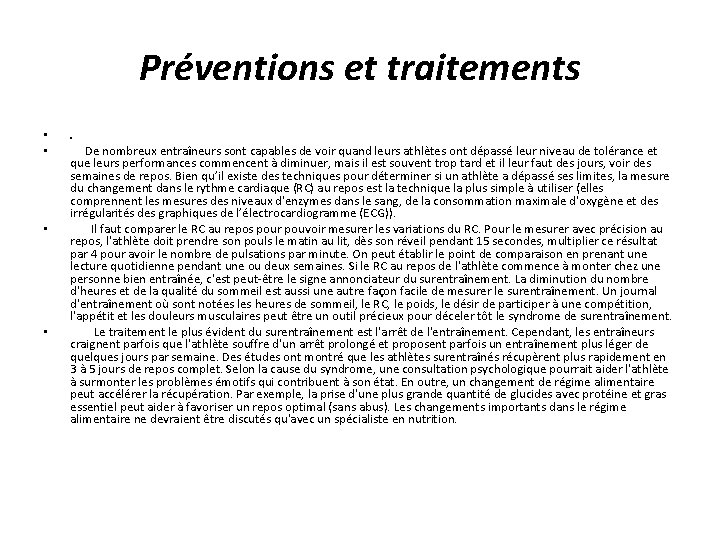 Préventions et traitements • • . De nombreux entraîneurs sont capables de voir quand