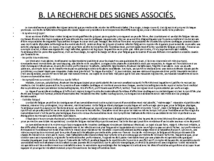 B. LA RECHERCHE DES SIGNES ASSOCIÉS. • • • Le surentraînement possède des signes