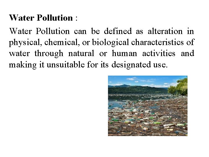Lecture2 Pollution and its Classification Definition Pollution The