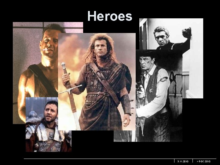 Heroes 3. 11. 2010 > GDC 2010 