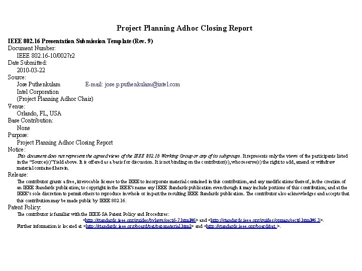 Project Planning Adhoc Closing Report IEEE 802. 16 Presentation Submission Template (Rev. 9) Document