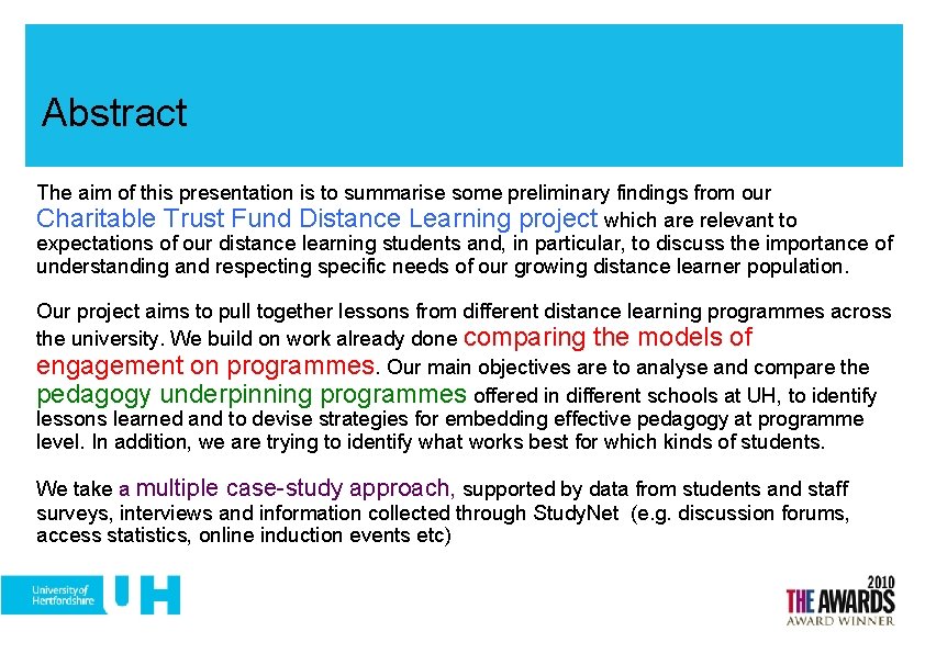Abstract The aim of this presentation is to summarise some preliminary findings from our