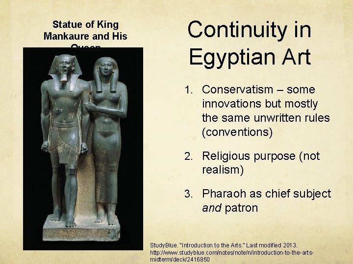 Statue of King Mankaure and His Queen Continuity in Egyptian Art 1. Conservatism –