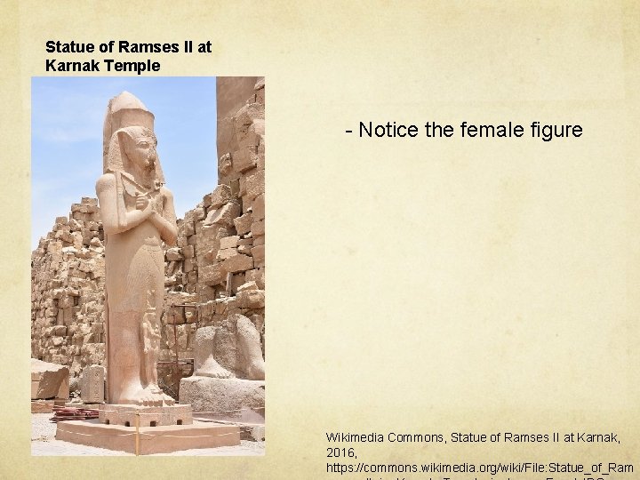 Statue of Ramses II at Karnak Temple - Notice the female figure Wikimedia Commons,