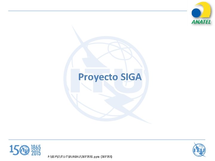 Proyecto SIGA P: ESPSITU-TBUREAU387355 S. pptx (387355) 
