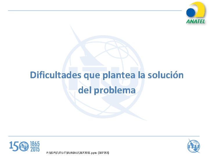 Dificultades que plantea la solución del problema P: ESPSITU-TBUREAU387355 S. pptx (387355) 