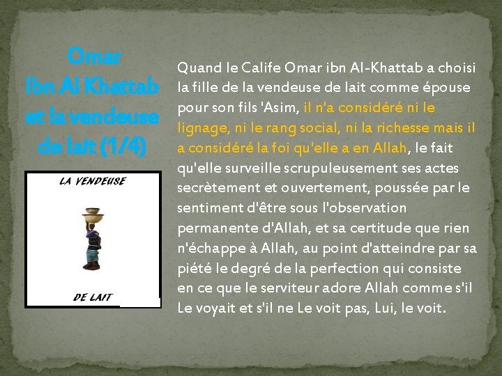 Omar Ibn Al Khattab et la vendeuse de lait (1/4) Quand le Calife Omar
