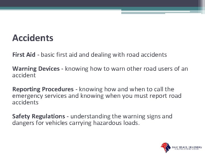 Accidents First Aid - basic first aid and dealing with road accidents Warning Devices