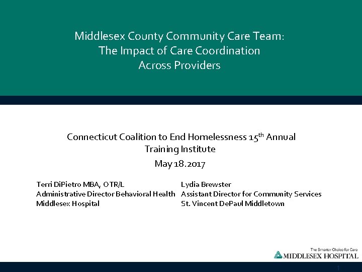 Middlesex County Community Care Team: The Impact of Care Coordination Across Providers Connecticut Coalition