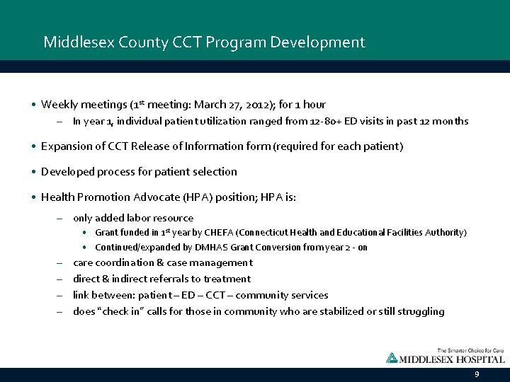 Middlesex County CCT Program Development • Weekly meetings (1 st meeting: March 27, 2012);