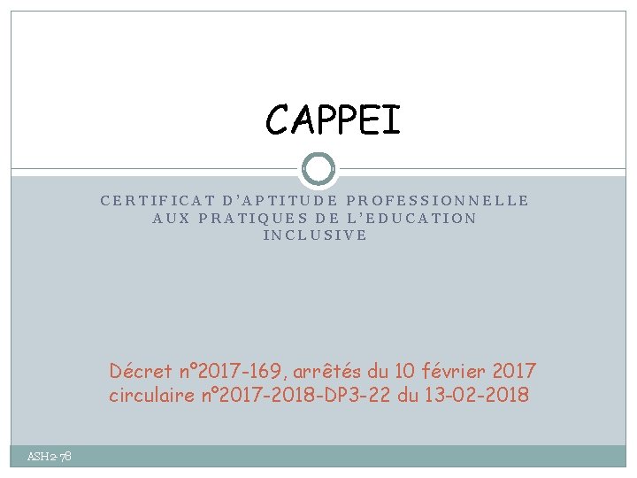 CAPPEI CERTIFICAT DAPTITUDE PROFESSIONNELLE AUX PRATIQUES DE LEDUCATION