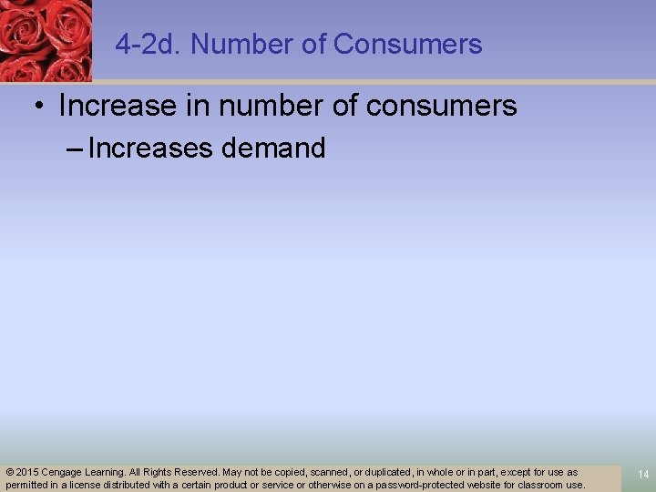4 -2 d. Number of Consumers • Increase in number of consumers – Increases