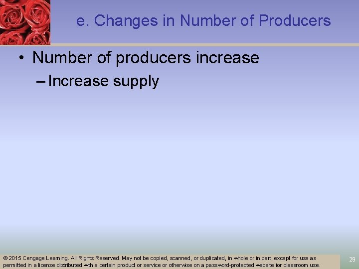e. Changes in Number of Producers • Number of producers increase – Increase supply