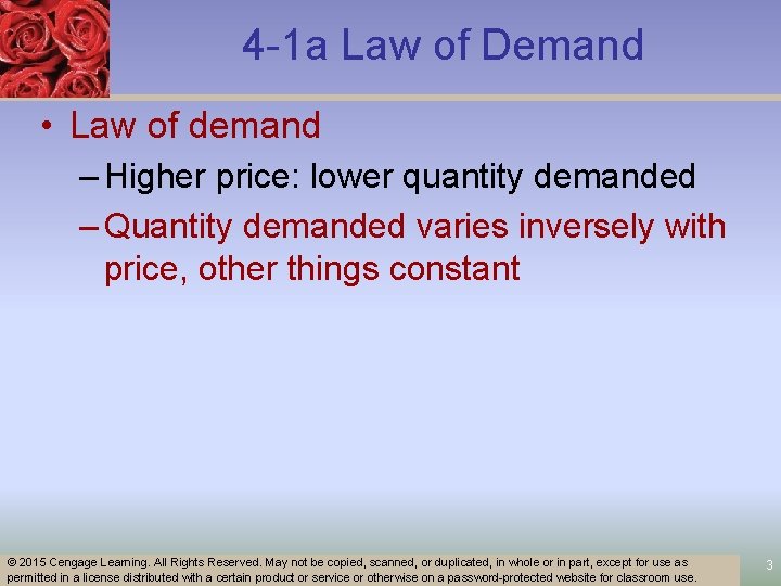 4 -1 a Law of Demand • Law of demand – Higher price: lower