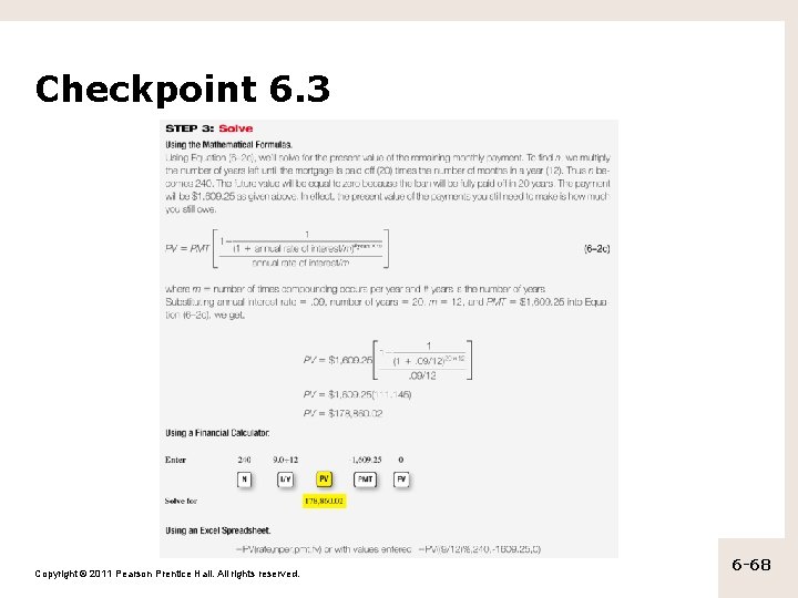 Checkpoint 6. 3 Copyright © 2011 Pearson Prentice Hall. All rights reserved. 6 -68
