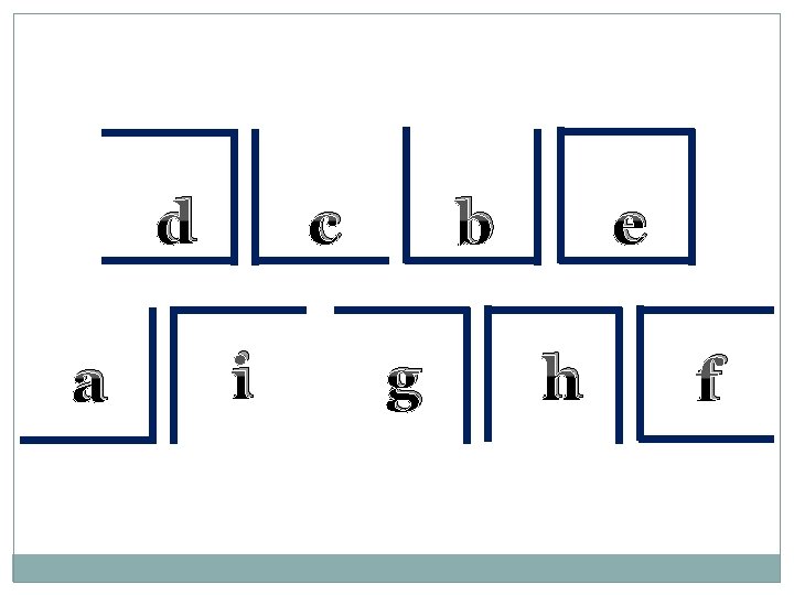 d a c i b g e h f 