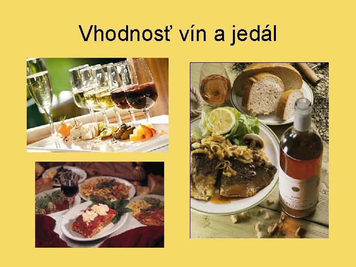 Vhodnosť vín a jedál 