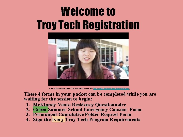 Welcome to Troy Tech Registration Click Black Box for Troy Tech 30 th Video