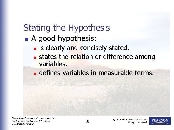 Stating the Hypothesis n A good hypothesis: n n n is clearly and concisely Stating the Hypothesis n A good hypothesis: n n n is clearly and concisely