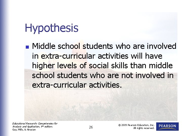 Hypothesis n Middle school students who are involved in extra-curricular activities will have higher Hypothesis n Middle school students who are involved in extra-curricular activities will have higher