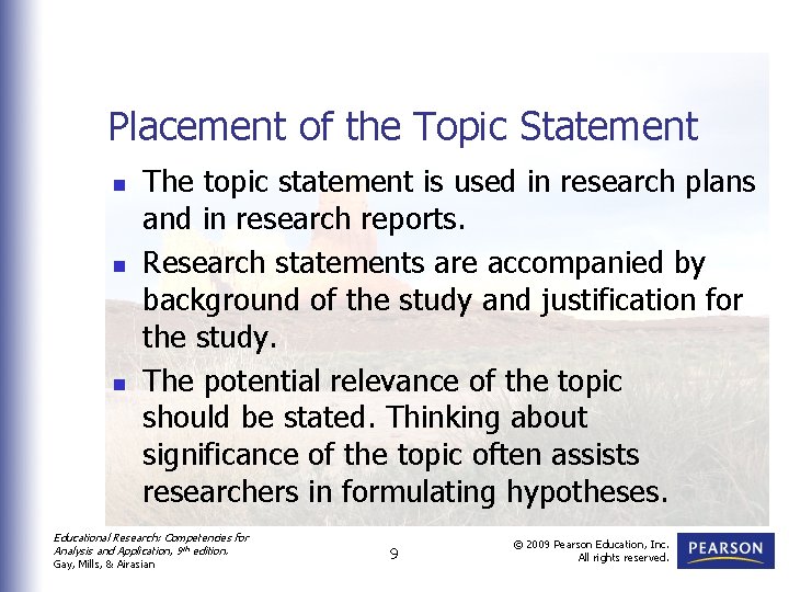 Placement of the Topic Statement n n n The topic statement is used in Placement of the Topic Statement n n n The topic statement is used in
