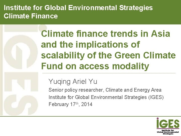 Institute for Global Environmental Strategies Climate Finance Climate finance trends in Asia and the