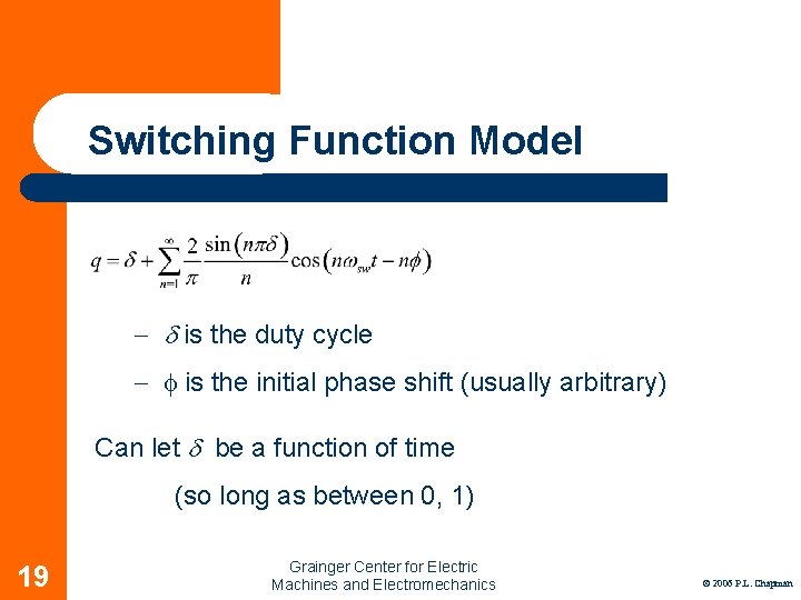 Switching Function Model - d is the duty cycle - f is the initial