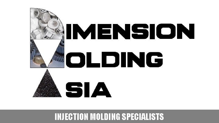 INJECTION MOLDING SPECIALISTS 