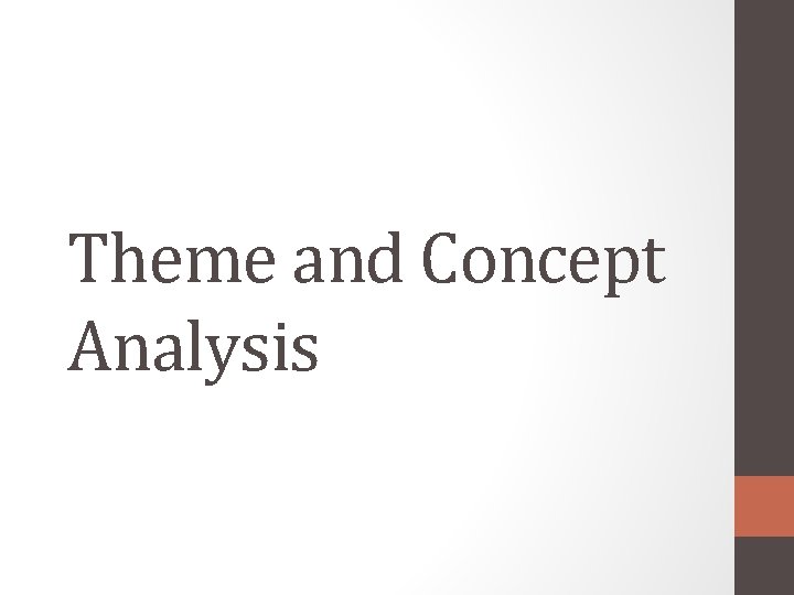Theme and Concept Analysis 
