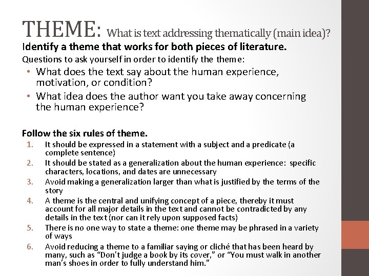 THEME: What is text addressing thematically (main idea)? Identify a theme that works for