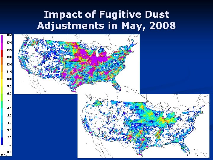 Impact of Fugitive Dust Adjustments in May, 2008 14 