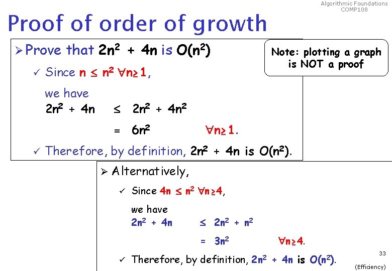 Algorithmic Foundations COMP 108 Proof of order of growth Ø Prove ü that 2