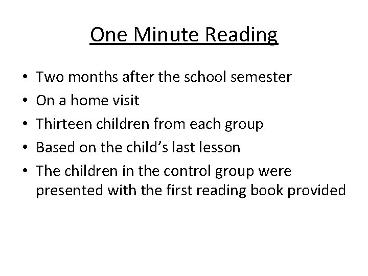 One Minute Reading • • • Two months after the school semester On a
