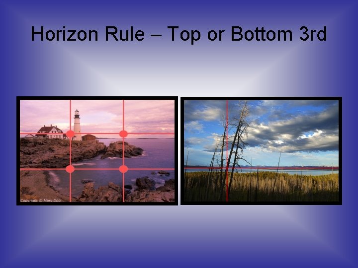 Horizon Rule – Top or Bottom 3 rd 