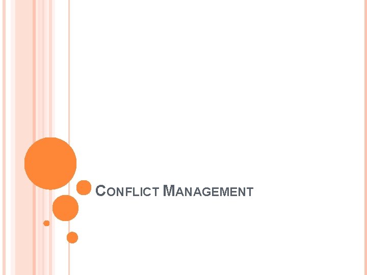 CONFLICT MANAGEMENT 