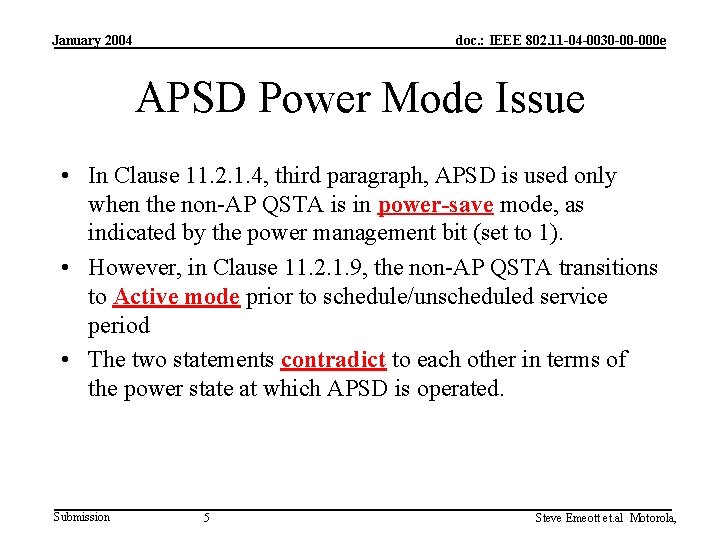 January 2004 doc. : IEEE 802. 11 -04 -0030 -00 -000 e APSD Power