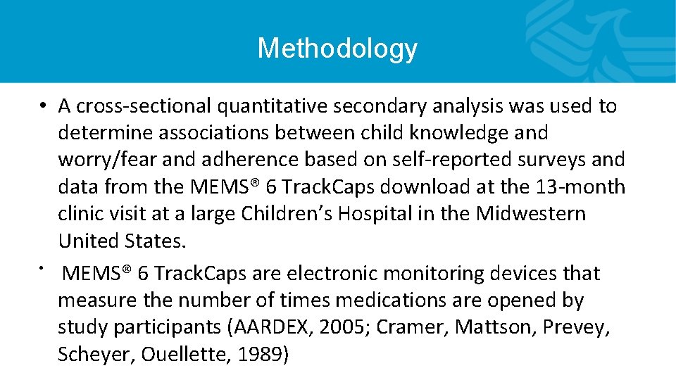 Methodology • A cross-sectional quantitative secondary analysis was used to determine associations between child