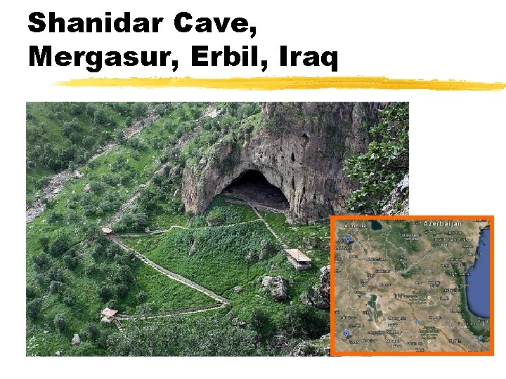 Shanidar Cave, Mergasur, Erbil, Iraq 