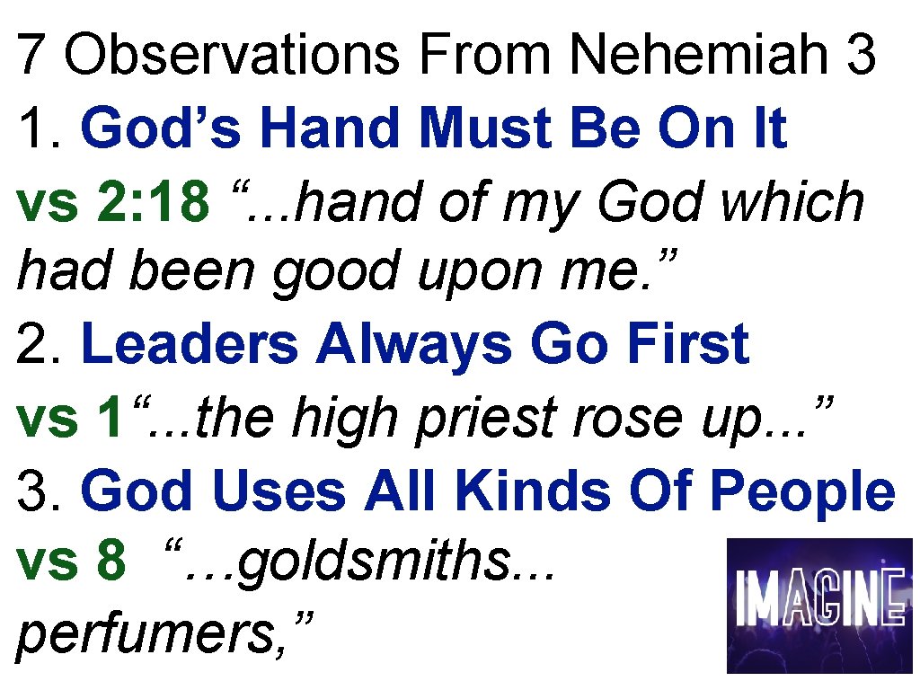 7 Observations From Nehemiah 3 1. God’s Hand Must Be On It vs 2: