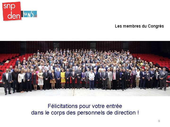 Les membres du Congrès Félicitations pour votre entrée dans le corps des personnels de