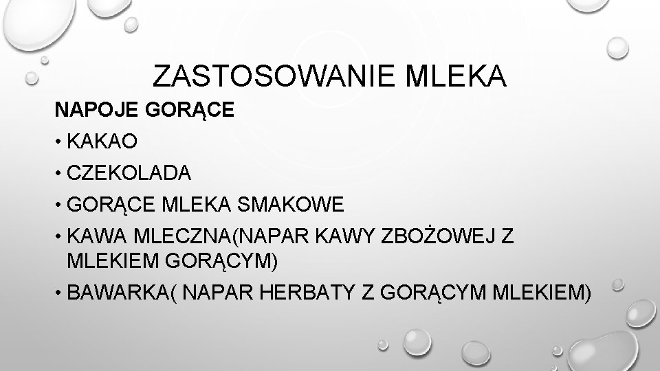 ZASTOSOWANIE MLEKA NAPOJE GORĄCE • KAKAO • CZEKOLADA • GORĄCE MLEKA SMAKOWE • KAWA
