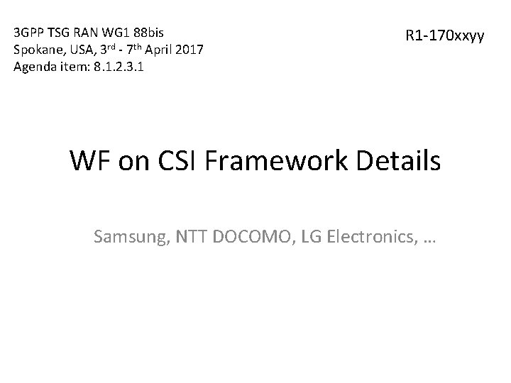 3 GPP TSG RAN WG 1 88 bis Spokane, USA, 3 rd - 7