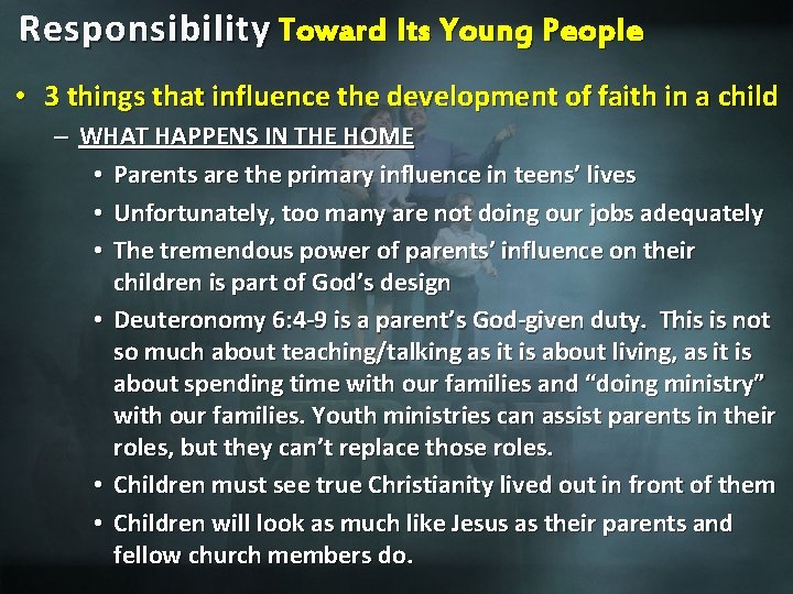 Responsibility Toward Its Young People • 3 things that influence the development of faith