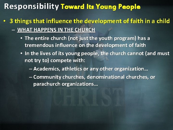 Responsibility Toward Its Young People • 3 things that influence the development of faith