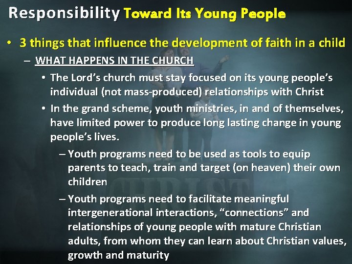 Responsibility Toward Its Young People • 3 things that influence the development of faith